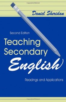 Teaching Secondary English: Readings and Applications (2nd ed)