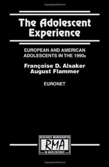The adolescent experience: European and American adolescents in the 1990s