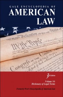 Gale Encyclopedia of American Law, Third Edition, Volume 14: Dictionary of Legal Terms