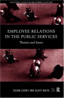 Employee Relations in the Public Services: Themes and Issues