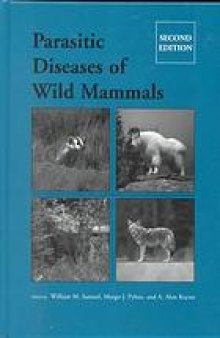 Parasitic diseases of wild mammals