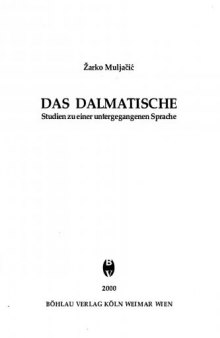 Das Dalmatische: Studien zu einer untergegangenen Sprache