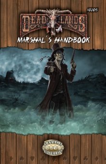 Savage Worlds: Deadlands Reloaded: Marshal's Handbook