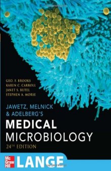 Jawetz, Melnick, & Adelberg's Medical Microbiology (24th edition)  