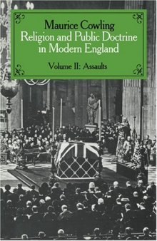 Religion and Public Doctrine in Modern England, Volume 2: Assaults (Cambridge Studies in the History and Theory of Politics)