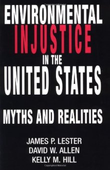 Environmental Injustice In The U.S.: Myths And Realities