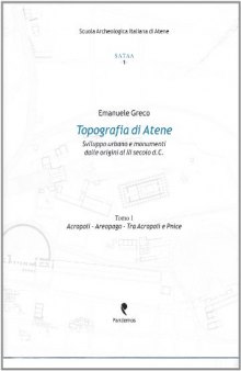 Topografia di Atene : sviluppo urbano e monumenti dalle origini al III secolo d. C. Colline sud-occidentali - Valle dell'Ilisso
