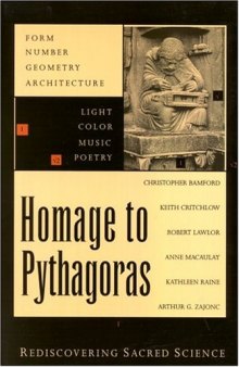 Homage to Pythagoras: Rediscovering Sacred Science