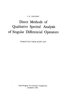 Direct methods of qualitative spectral analysis of singular differential operators