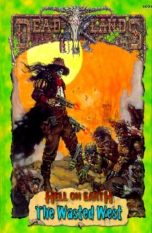 The Wasted West (Deadlands: Hell on Earth RPG)