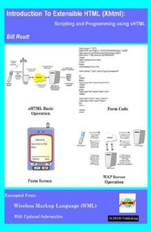 Introduction to Extensible HTML (Xhtml): scripting and programming using xHTML