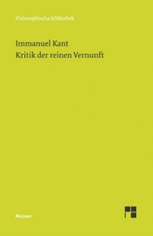 Kritik Der Reinen Vernunft (Philosophische Bibliothek) (German Edition)