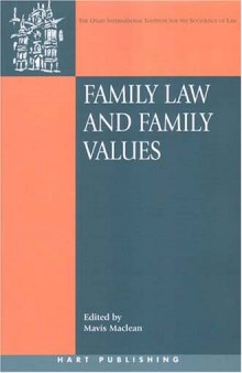 Family Law And Family Values (O~nati International Series in Law and Society)