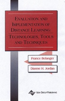Evaluation and Implementation of Distance Learning: Technologies, Tools and Techniques