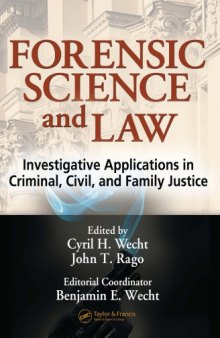 Forensic Science and Law : Investigative Applications in Criminal, Civil and Family Justice