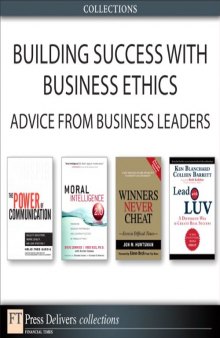 Building Success with Business Ethics: Advice from Business Leaders