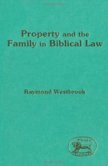 Property and Family in Biblical Law (JSOT Supplement Series)