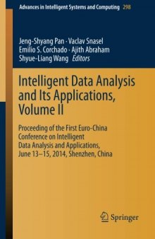 Intelligent Data analysis and its Applications, Volume II: Proceeding of the First Euro-China Conference on Intelligent Data Analysis and Applications