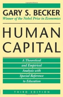 Human Capital: A Theoretical and Empirical Analysis, with Special Reference to Education