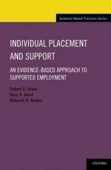 Individual Placement and Support: An Evidence-Based Approach to Supported Employment