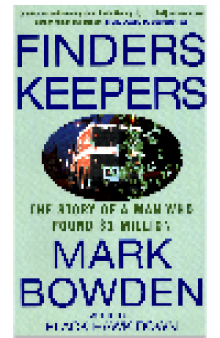 Finders Keepers. The Story of a Man Who Found $1 Million