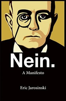 Nein. : a manifesto