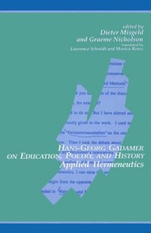 Hans-Georg Gadamer on Education, Poetry, and History: Applied Hermeneutics 