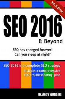 SEO 2016 & Beyond: Search engine optimization will never be the same again!