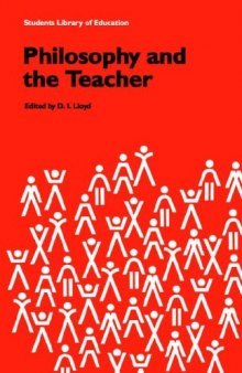Philosophy and the Teacher (Students Library of Education)