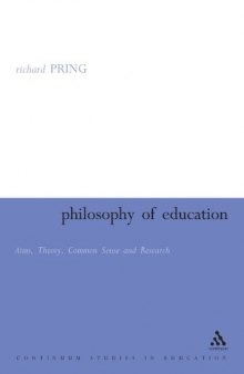 Philosophy of Education, theory, common sense and research (Continuum Studies in Education)