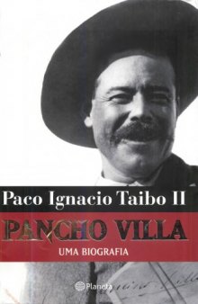 Pancho Villa - Uma Biografia