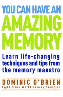 You Can Have an Amazing Memory