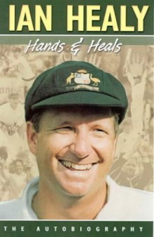 Hands and Heals: The Autobiography