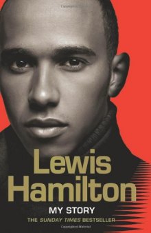 Lewis Hamilton: My Story.