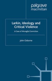 Larkin, Ideology and Critical Violence: A Case of Wrongful Conviction