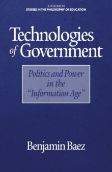 Technologies of Government: Politics and Power in the "Information Age"