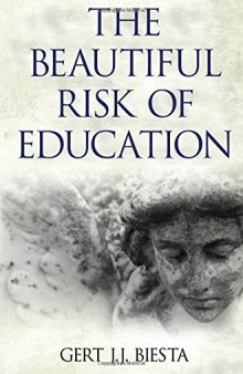 The Beautiful Risk of Education