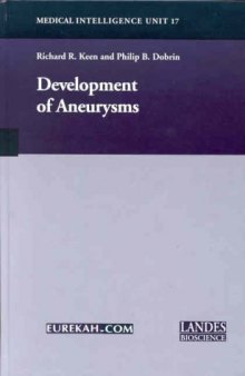 Development of Aneurysms (Medical Intelligence Unit, 17)