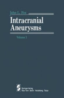 Intracranial Aneurysms: Volume 1