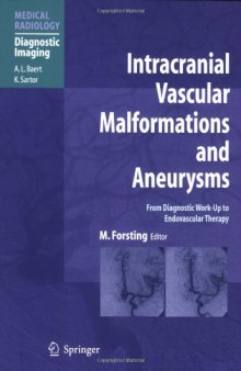 Intracranial Vascular Malformations and Aneurysms From Diagnostic Work-Up to Endovascular Therapy