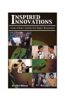Inspired Innovations: A Guide to Highly Efficient New Product Development