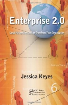 Enterprise 2.0: Social Networking Tools to Transform Your Organization