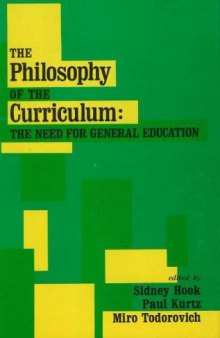 The Philosophy of the Curriculum: The Need for General Education