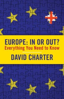 Europe: In or Out? - Everything You Need to Know