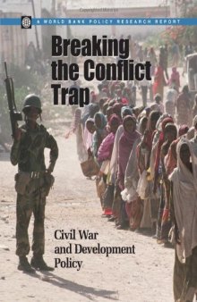 Breaking the Conflict Trap: Civil War and Development Policy (World Bank Policy Research Reports)