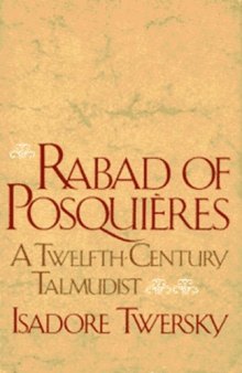 Rabad of Posquieres: A Twelfth-Century Talmudist