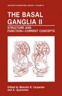 The Basal Ganglia II: Structure and Function—Current Concepts