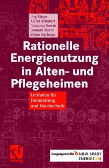 Rationelle Energienutzung in Alten- und Pflegeheimen: Leitfaden für Heimleitung und Haustechnik