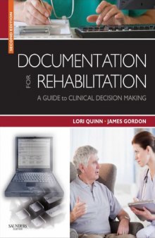 Documentation for Rehabilitation - A Guide to Clinical Decision Making