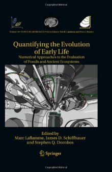 Quantifying the Evolution of Early Life: Numerical Approaches to the Evaluation of Fossils and Ancient Ecosystems